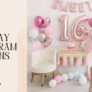 200+ 16th Birthday Instagram Captions for Sweet Celebrations
