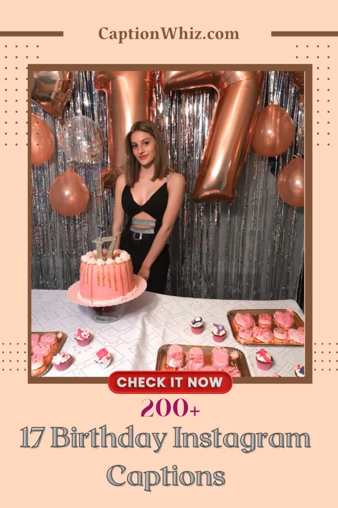 17 Birthday Instagram Captions