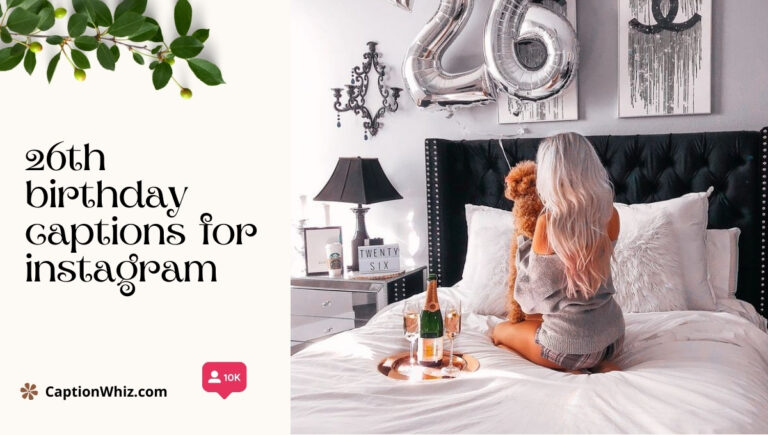 26th Birthday Captions For Instagram