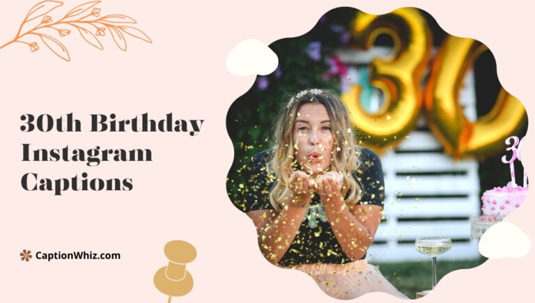 30th Birthday Instagram Captions