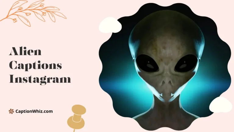 200+ Alien Captions Instagram for Out-of-This-World Vibes and Fun (Pi)
