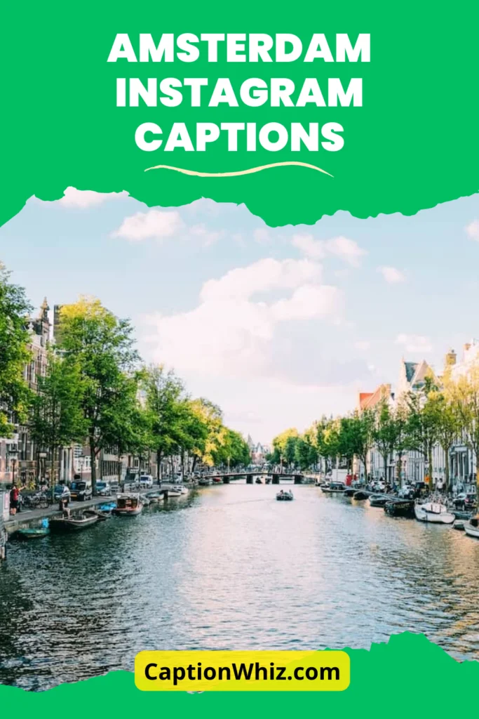 Amsterdam Instagram Captions