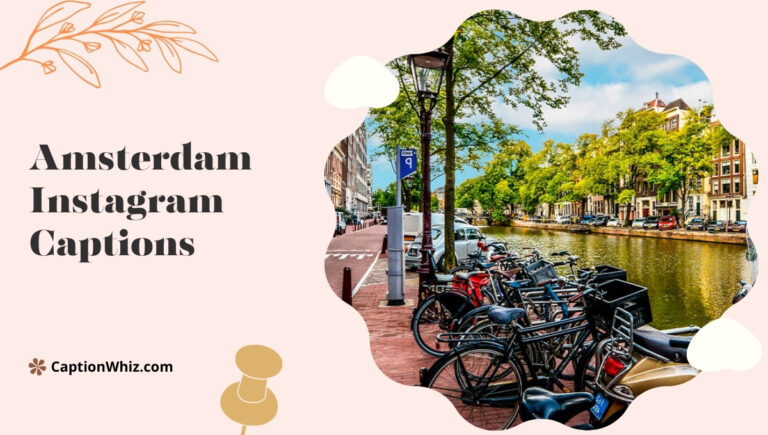 Amsterdam Instagram Captions Amsterdam Instagram Captions