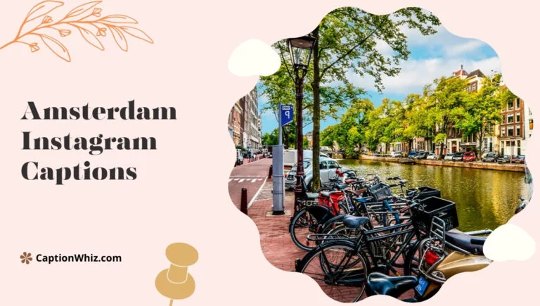 123+ Amsterdam Instagram Captions to Capture Your Dutch Dreams