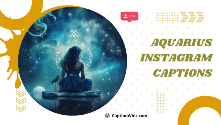Aquarius Instagram Captions
