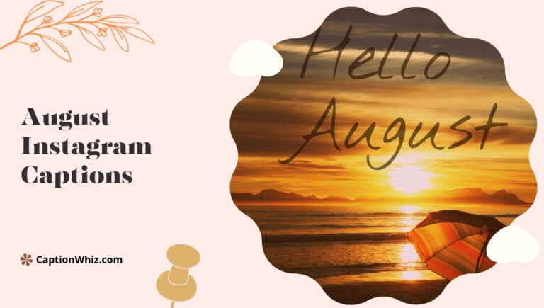 August Instagram Captions