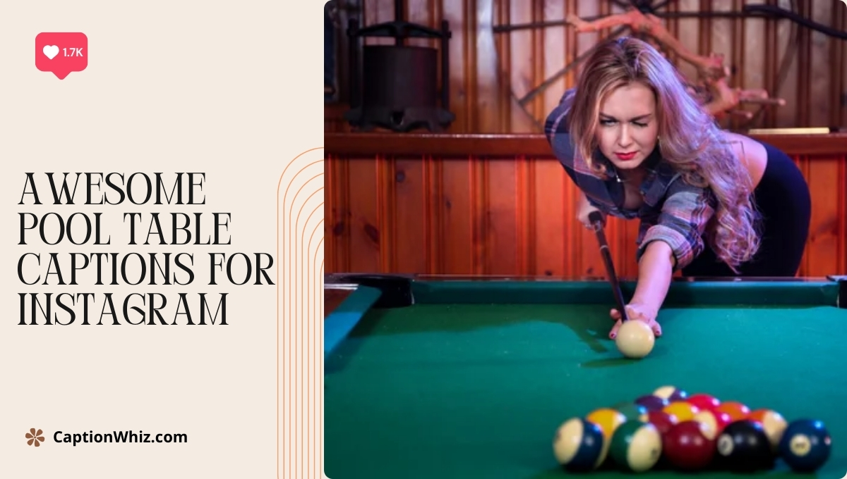 Awesome Pool Table Captions For Instagram