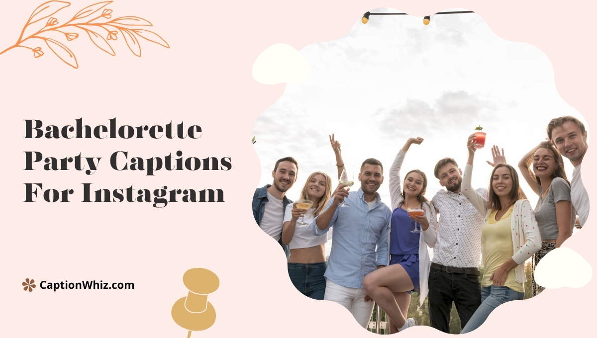 Bachelorette Party Captions For Instagram