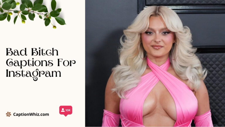 Bad Bitch Captions For Instagram