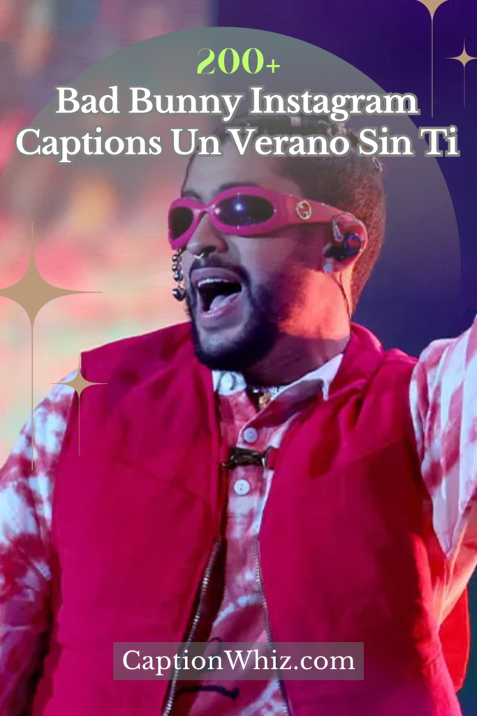 200+ Bad Bunny Instagram Captions Un Verano Sin Ti to Brighten Your Summer Vibes 3 Bad Bunny Instagram Captions Un Verano Sin Ti