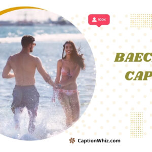 200+ Baecation Captions To Make Your Romantic Getaway Insta-Worthy