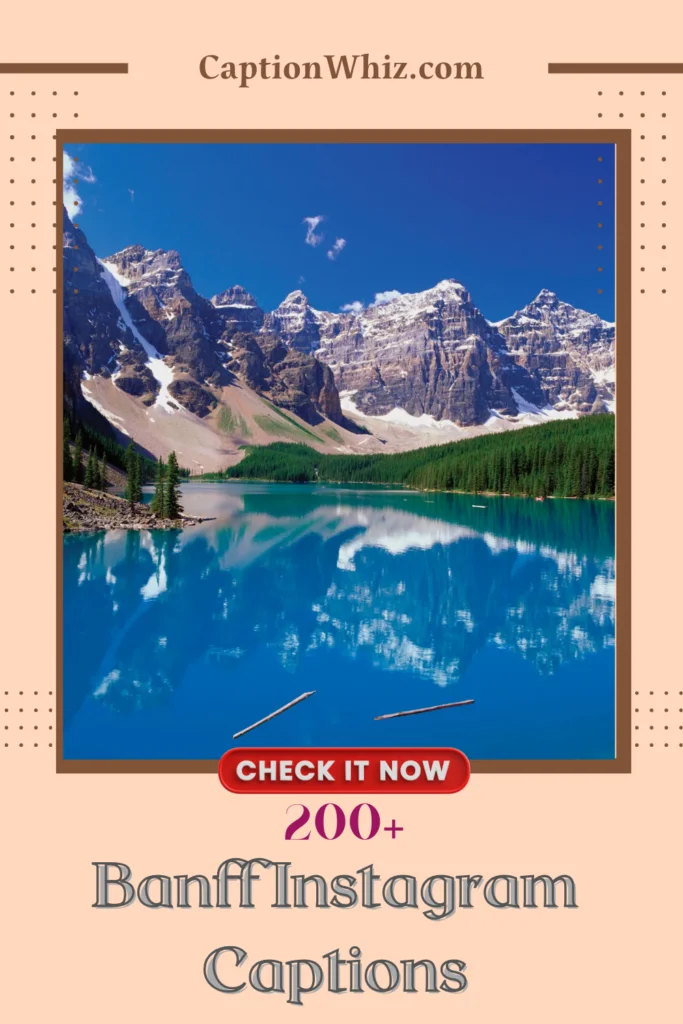 Banff Instagram Captions