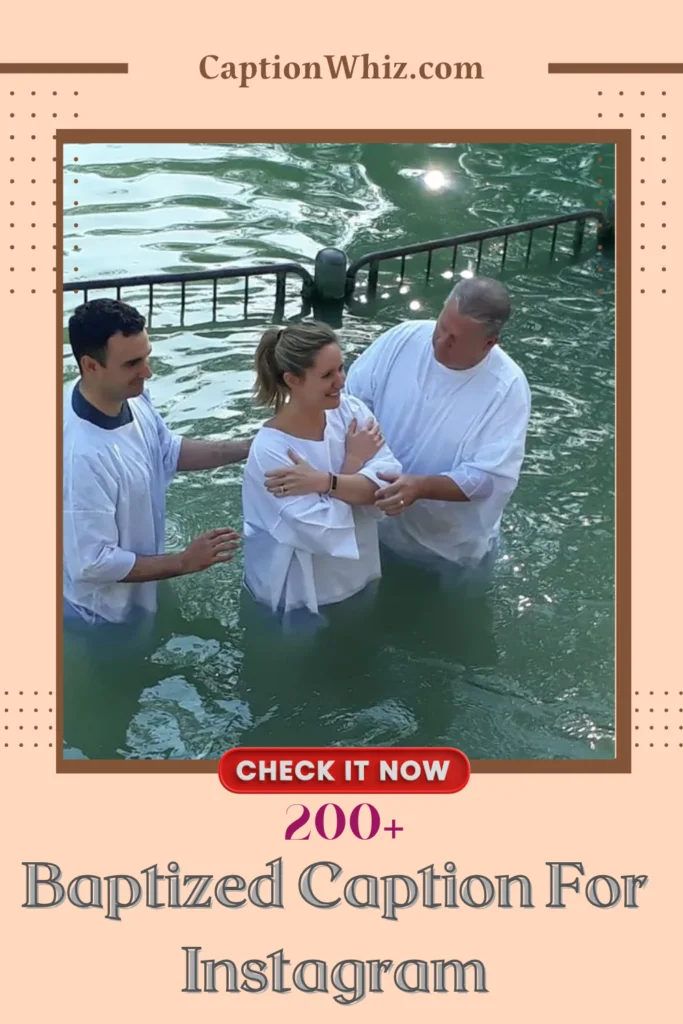 Baptized Caption For Instagram