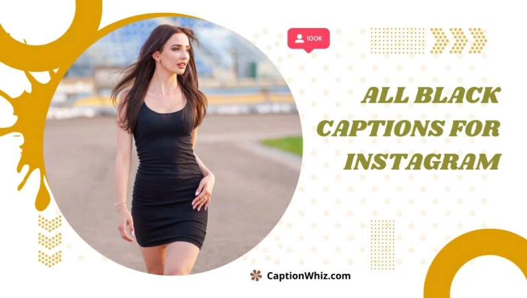 125+ All Black Captions For Instagram That Highlight Bold Style And Vibes