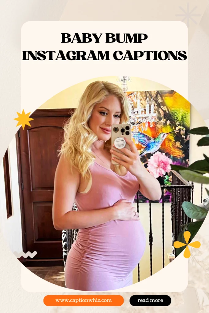 200+ Baby Bump Instagram Captions That Celebrate Your Journey with Style 2 baby bump instagram captions