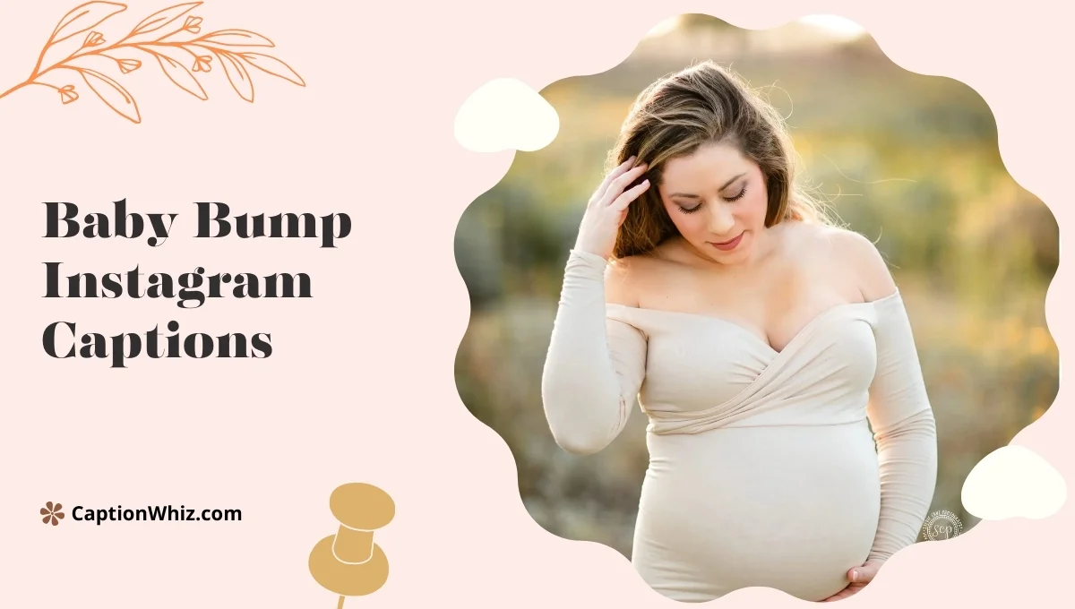 baby bump instagram captions