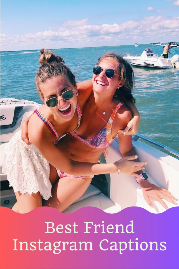 Best Friend Instagram Captions