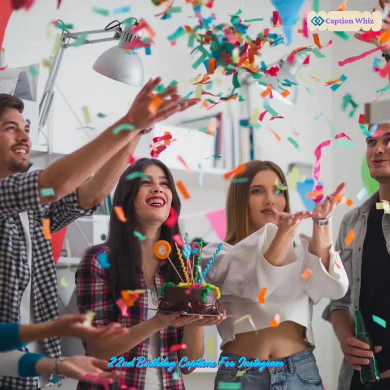 22nd Birthday Captions For Instagram