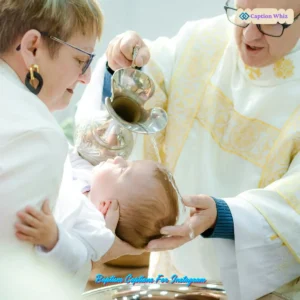 129+ Heartfelt Baptism Captions For Instagram and Quotes to Cherish Forever