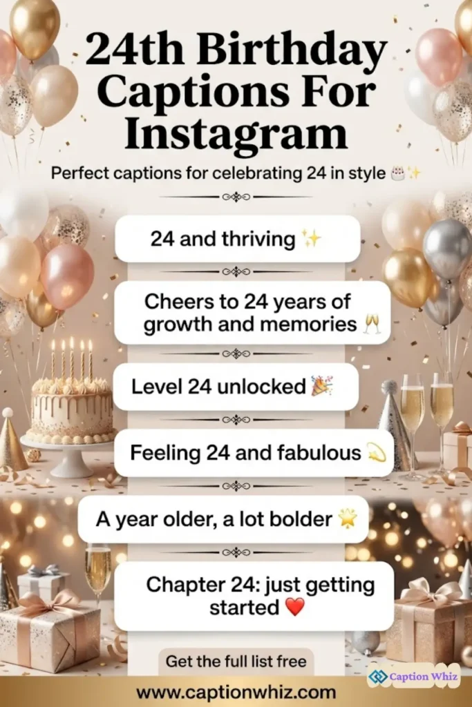 149+ Amazing 24th Birthday Captions For Instagram and Quotes to Celebrate You