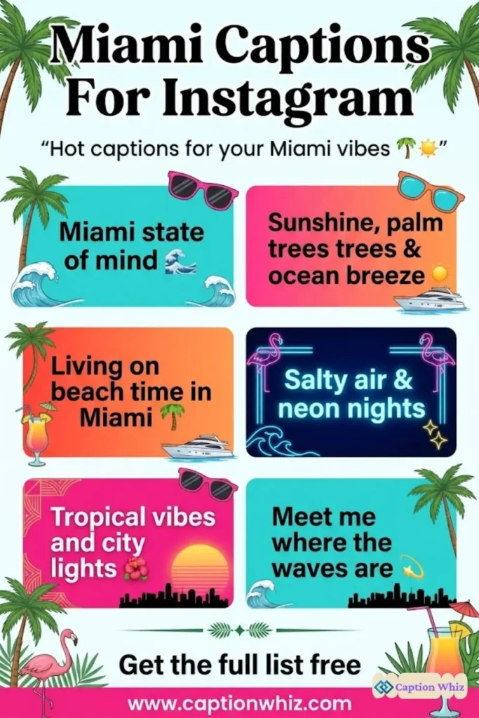 137+ Vibrant Miami Captions For Instagram and Quotes to Brighten Your Feed