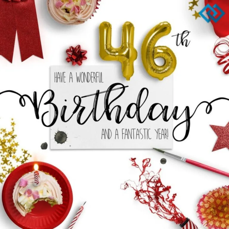 200+ 46th Birthday Instagram Captions To Celebrate Life In Style