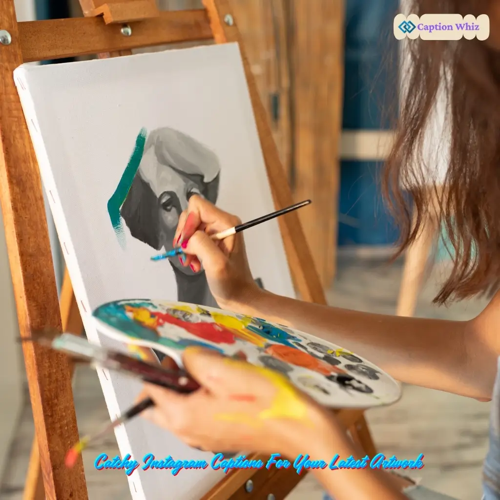 143+ Creative Art Captions For Instagram and Quotes That Spark Inspiration