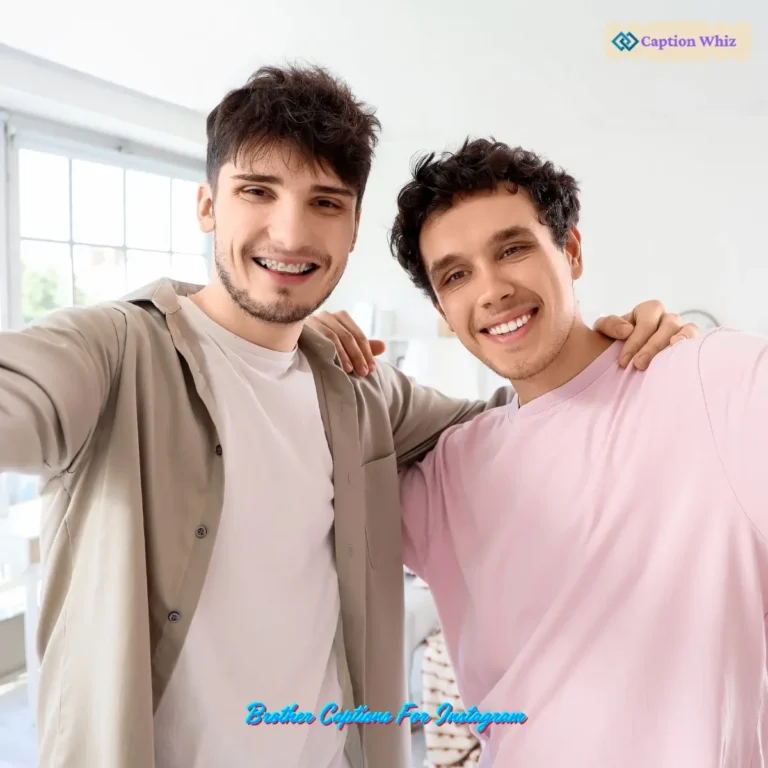Brother Captions For Instagram