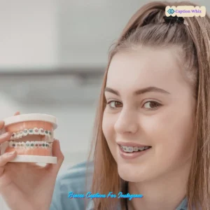Smile Bright with 147+ Fun Braces Captions For Instagram and Quotes That Shine