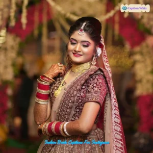 139+ Magical Indian Bride Captions For Instagram and Quotes to Shine Bright