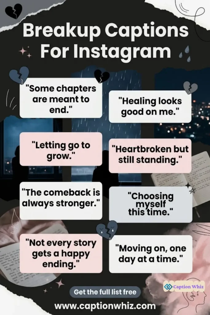 145+ Empowering Breakup Captions For Instagram and Inspiring Quotes
