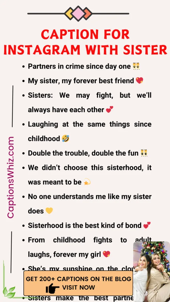 123+ Caption For Instagram With Sister for Perfect Moments