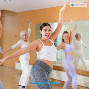 125+ Inspiring Dance Captions For Instagram and Quotes to Groove Your Feed