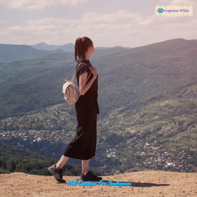 Hill Captions For Instagram