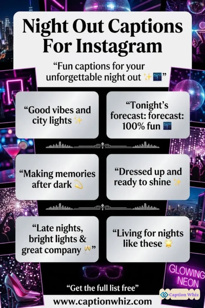 145+ Sparkling Night Out Captions For Instagram and Quotes to Light Up Your Feed