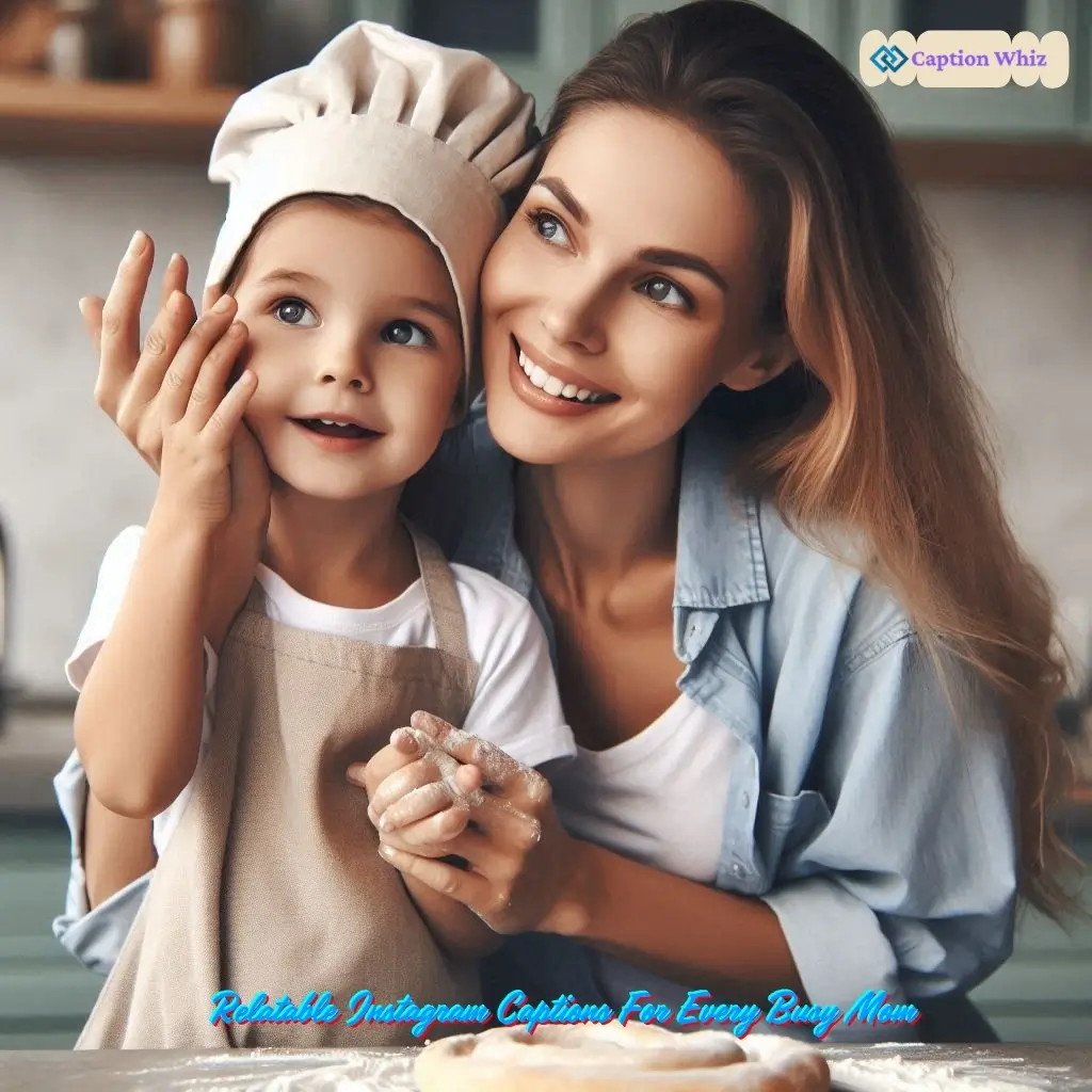 127+ Best Mom Captions For Instagram That Celebrate the Joys of Motherhood