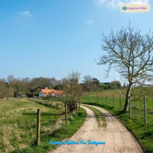 143+ Vibrant Country Captions For Instagram and Quotes to Inspire Your Adventures