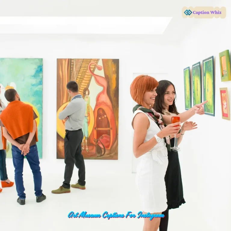Art Museum Captions For Instagram