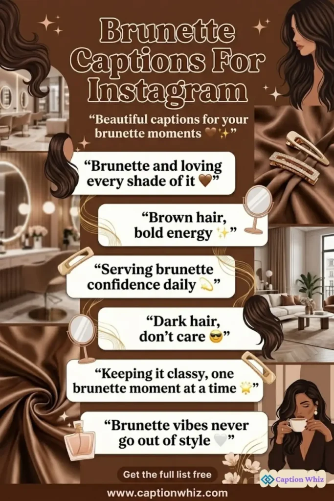 127+ Inspiring Brunette Captions For Instagram and Quotes to Shine Bright