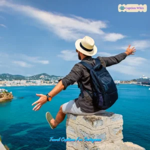 167+ Top Travel Captions For Instagram That Inspire Wanderlust and Adventure in 2026