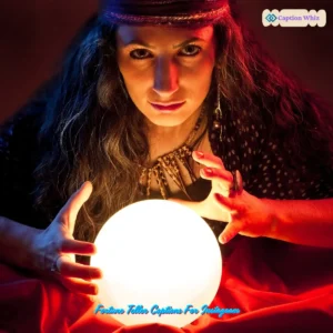 123+ Enchanting Fortune Teller Captions For Instagram and Quotes to Mesmerize Followers