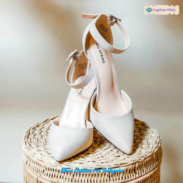 143+ Inspiring Shoes Captions For Instagram and Quotes to Step Up Your Style