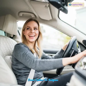 149+ Powerful Driver Captions For Instagram and Quotes to Rev Up Your Feed