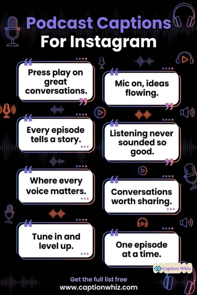 135+ Powerful Podcast Captions For Instagram and Inspiring Quotes for Engagement