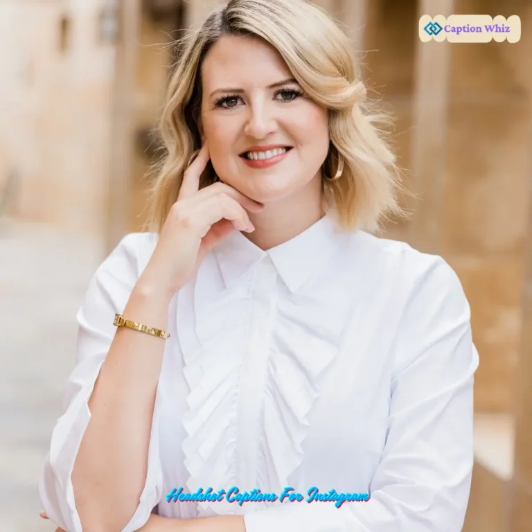 Headshot Captions For Instagram