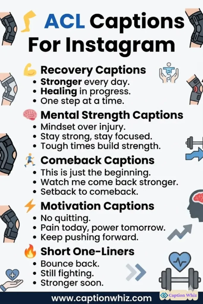 137+ Inspiring ACL Captions For Instagram and Quotes to Boost Your Profile