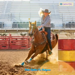 135+ Inspiring Rodeo Captions For Instagram and Quotes to Capture the Spirit