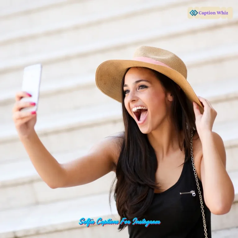 Selfie Captions For Instagram