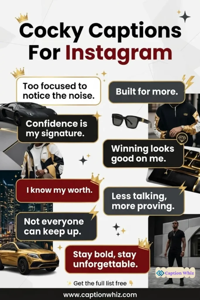 135+ Bold Cocky Captions For Instagram and Quotes That Make a Statement