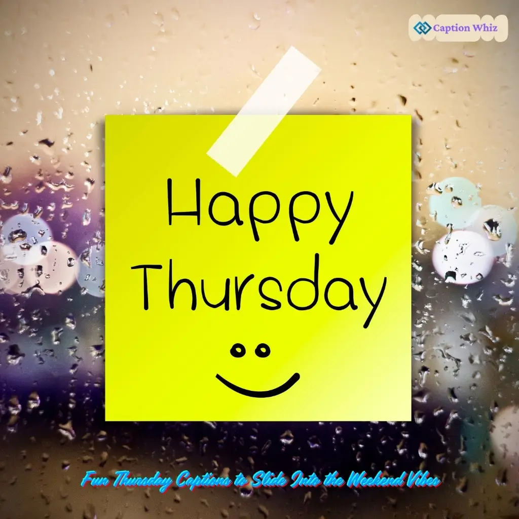 135+ Inspiring Thursday Captions For Instagram and Motivational Quotes